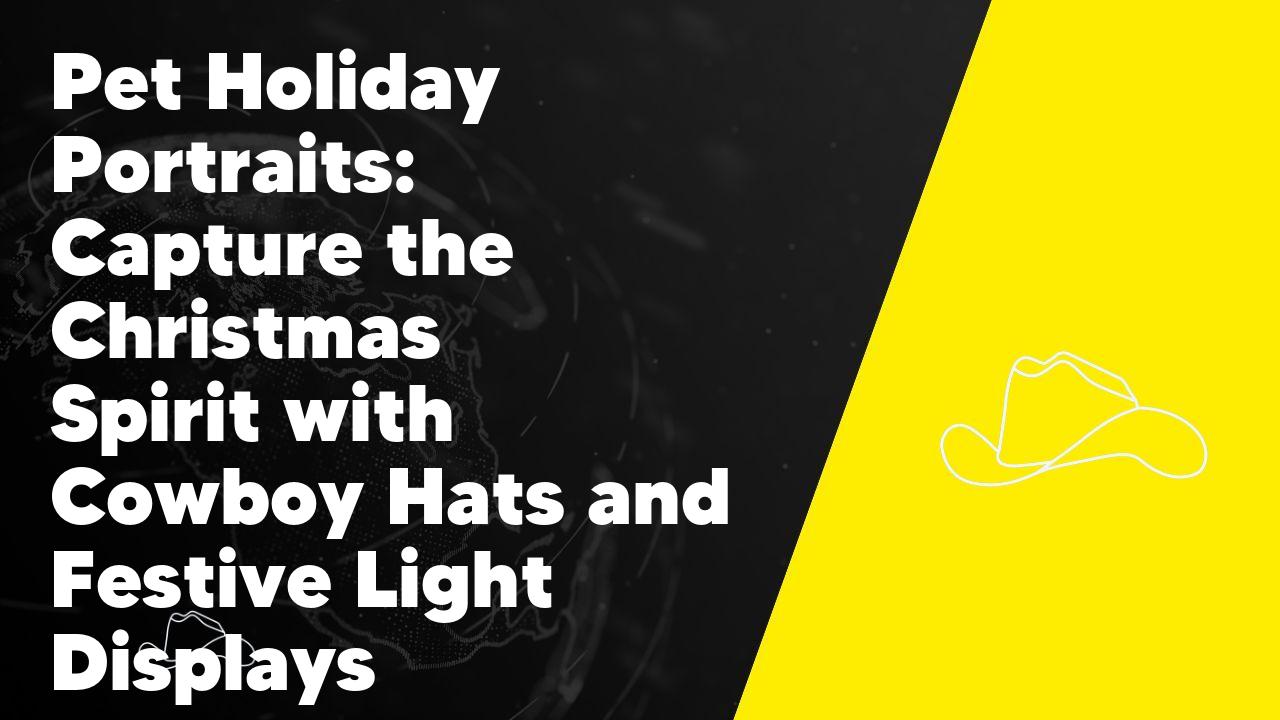 Pet Holiday Portraits: Capture the Christmas Spirit with Cowboy Hats and Festive Light Displays - Neon Cowboys
