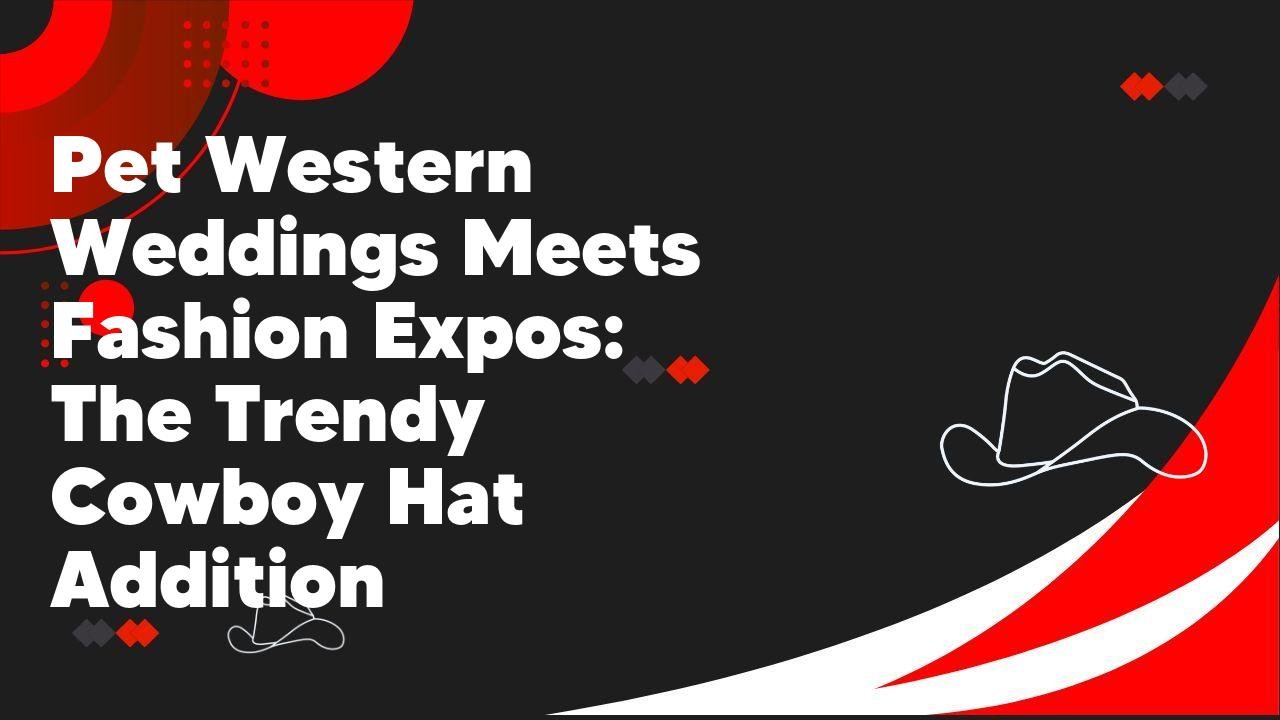 Pet Western Weddings Meets Fashion Expos: The Trendy Cowboy Hat Addition - Neon Cowboys