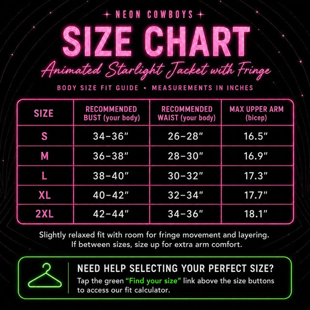 Animated Starlight Jacket with Fringe size chart by Neon Cowboys — recommended body bust, waist and max upper-arm (bicep) measurements in inches for sizes S to 2XL, slightly relaxed western fringe-jacket fit guide with a Find Your Size calculator link