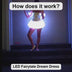 How the LED Fairytale Dream Dress works: plug in the power bank, pick one solid color or cycle through them all with the wireless remote, 4+ hours of glow per charge, worn at night — Neon Cowboys